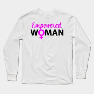 Empowered Woman Long Sleeve T-Shirt